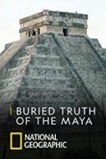 Watch Buried Truth of the Maya 123MoviesFree