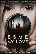 Watch Esme, My Love 123MoviesFree