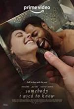 Watch Somebody I Used to Know 123MoviesFree