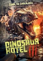 Watch Dinosaur Hotel 3 123MoviesFree
