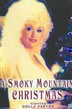 Watch A Smoky Mountain Christmas 123MoviesFree