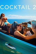 Watch Cocktail 2 123MoviesFree