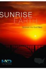 Watch Sunrise Earth Greatest Hits: East West 123MoviesFree