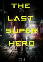 Watch All Superheroes Must Die 2: The Last Superhero 123MoviesFree
