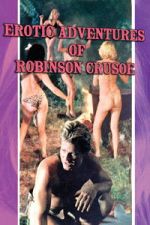 Watch The Erotic Adventures of Robinson Crusoe 123MoviesFree