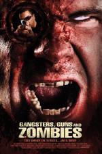 Watch Gangsters Guns & Zombies 123MoviesFree