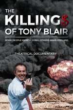 Watch The Killing$ of Tony Blair 123MoviesFree