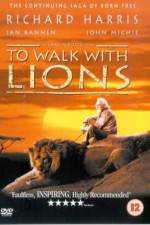 Watch To Walk with Lions 123MoviesFree