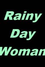 Watch Rainy Day Woman 123MoviesFree