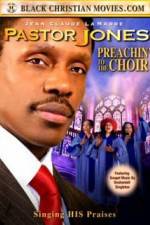 Watch Pastor Jones: Preachin' to the Choir 123MoviesFree