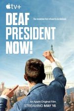 Watch Deaf President Now! 123MoviesFree