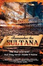 Watch Remember the Sultana 123MoviesFree