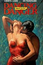 Watch Dancing with Danger 123MoviesFree