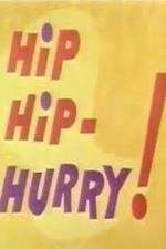 Watch Hip Hip-Hurry! 123MoviesFree