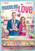 Watch Modeled with Love 123MoviesFree