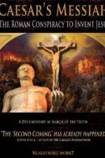 Watch Caesars Messiah The Roman Conspiracy to Invent Jesus 123MoviesFree