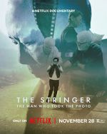 Watch The Stringer: The Man Who Took the Photo 123MoviesFree