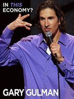 Watch Gary Gulman: In This Economy? 123MoviesFree