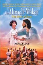 Watch The Miracle Maker - The Story of Jesus 123MoviesFree