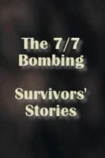 Watch The 7/7 Bombing: Survivors' Stories 123MoviesFree
