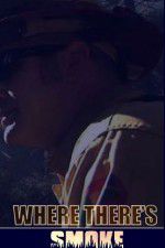 Watch Where There\'s Smoke 123MoviesFree
