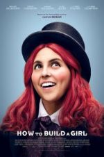 Watch How to Build a Girl 123MoviesFree