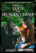 Watch Lucy, the Human Chimp 123MoviesFree