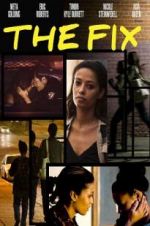 Watch The Fix 123MoviesFree