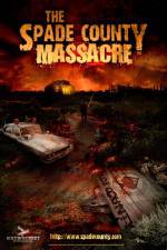 Watch The Spade County Massacre 123MoviesFree