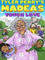 Watch Madea\'s Tough Love 123MoviesFree