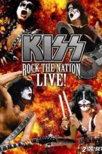 Watch Kiss Rock the Nation - Live 123MoviesFree