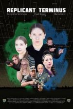 Watch Replicant Terminus 123MoviesFree