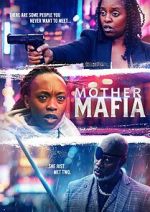 Watch Mother Mafia 123MoviesFree