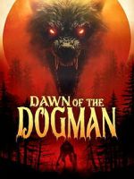 Watch Dawn of the Dogman 123MoviesFree