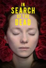 Watch In Search of the Dead 123MoviesFree