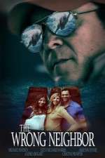Watch The Wrong Neighbor 123MoviesFree