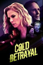 Watch Cold Betrayal 123MoviesFree