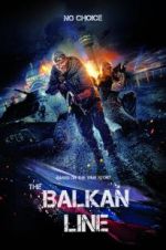 Watch The Balkan Line 123MoviesFree
