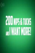 Watch 200 Nips and Tucks and I Want More 123MoviesFree