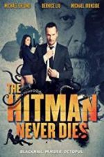 Watch The Hitman Never Dies 123MoviesFree