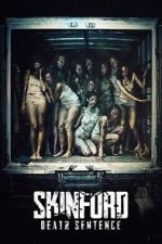 Watch Skinford: Death Sentence 123MoviesFree