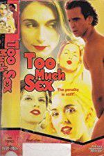 Watch Too Much Sex 123MoviesFree