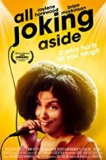 Watch All Joking Aside 123MoviesFree