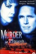 Watch Murder at 75 Birch 123MoviesFree