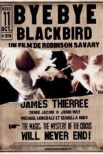 Watch Bye Bye Blackbird 123MoviesFree