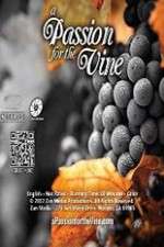 Watch A Passion for the Vine 123MoviesFree