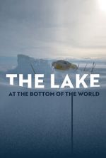 Watch The Lake at the Bottom of the World 123MoviesFree