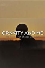 Watch Gravity and Me: The Force That Shapes Our Lives 123MoviesFree