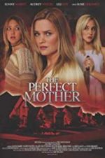 Watch The Perfect Mother 123MoviesFree
