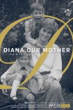 Watch Diana, Our Mother: Her Life and Legacy 123MoviesFree